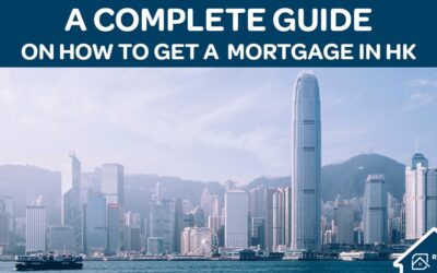 How to get a mortgage in Hong Kong? A complete guide for locals and expats.