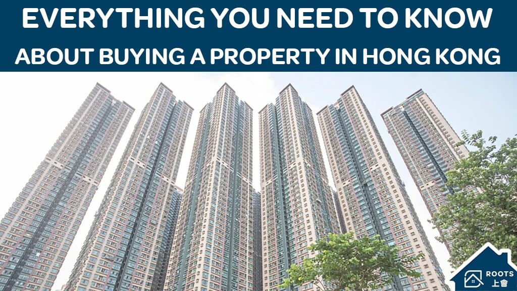 Everything You Need To Know About Buying A Property In Hong Kong